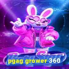 pgag grower 360